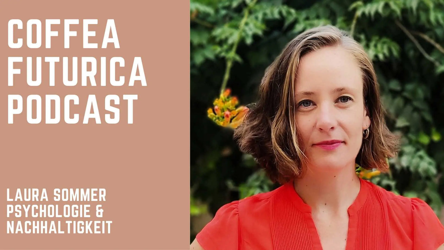 Podcast: Nachhaltigkeit & Psychologie & Kaffee - ein Gespräch mit Laura Sommer