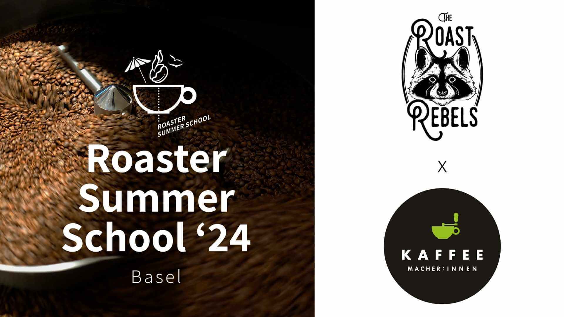 Roaster Summer School. 15.-18. Juli 2024, Basel
